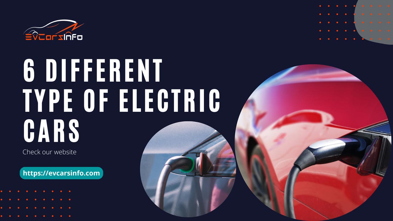 6 Different Type of Electric Cars
